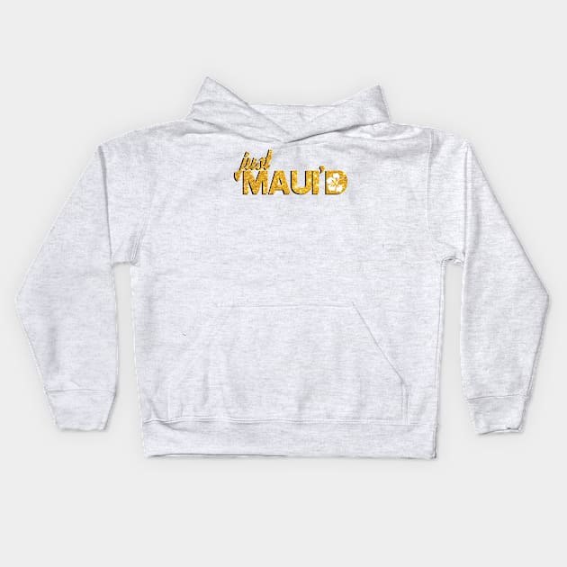 Just Mauid Kids Hoodie by Poldan Kencot